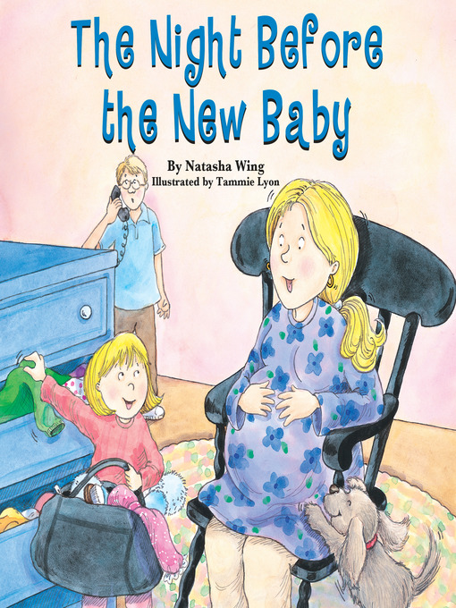 Title details for The Night Before the New Baby by Natasha Wing - Available